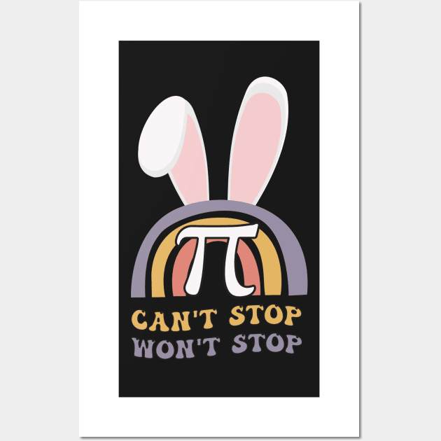 Funny Mathematics Can't Stop Pi Won't Stop Bunny Easter Wall Art by WassilArt